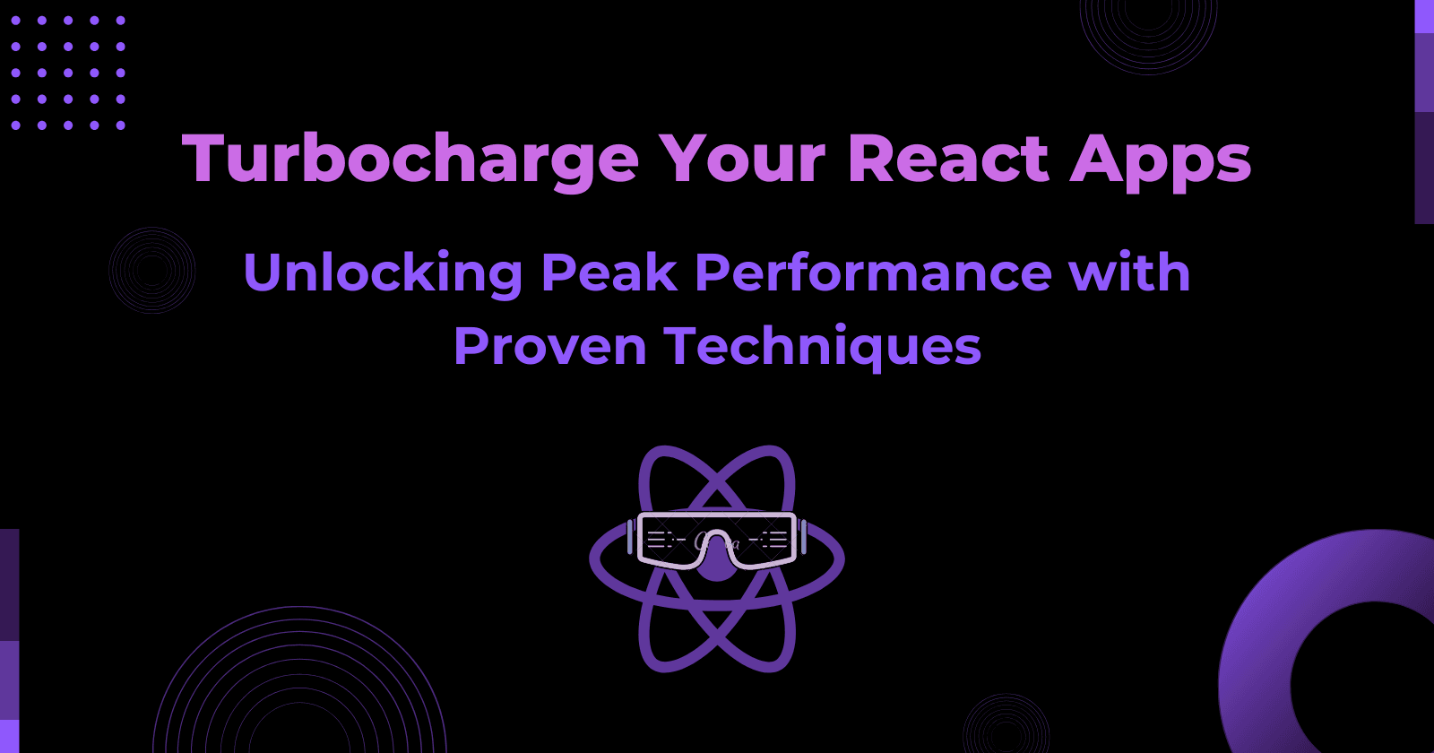 Turbocharge Your React Apps: Unlocking Peak Performance with Proven Techniques